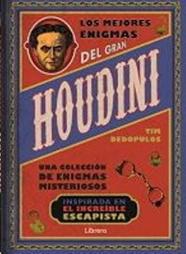 MEJORES ENIGMAS DEL GRAN HOUDINI, LOS | TIM DEDOPULOS