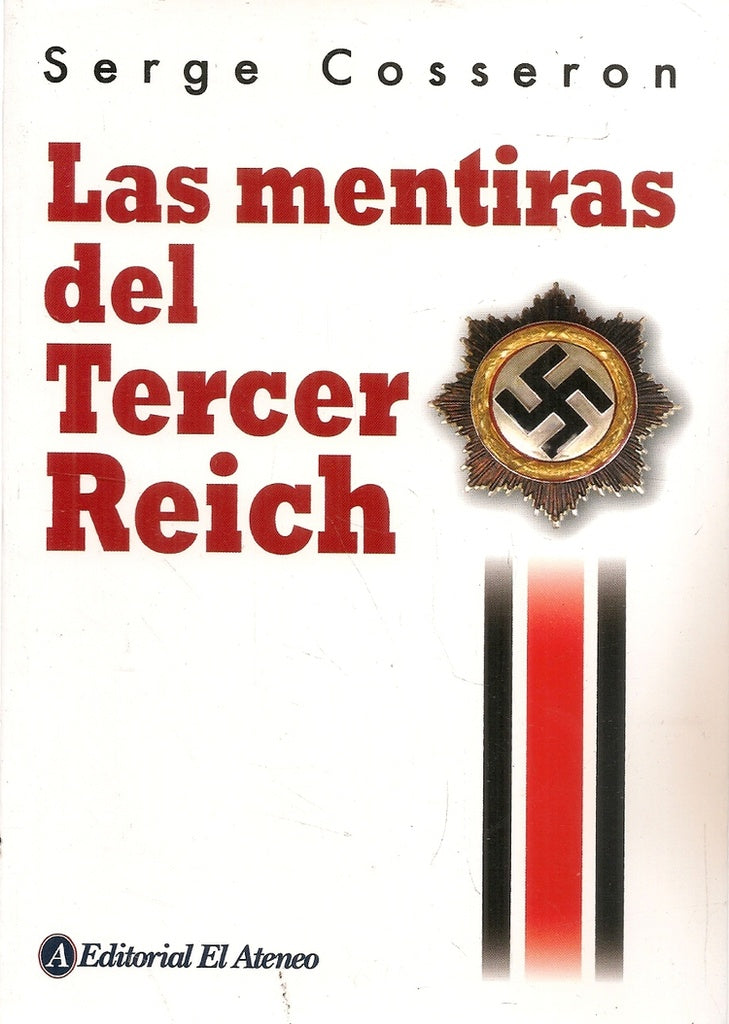MENTIRAS DEL TERCER REICH, LAS | COSSERON SERGE