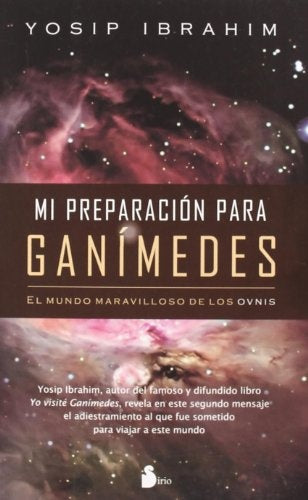 Mi preparación para Ganímedes | YOSIP IBRAHIM