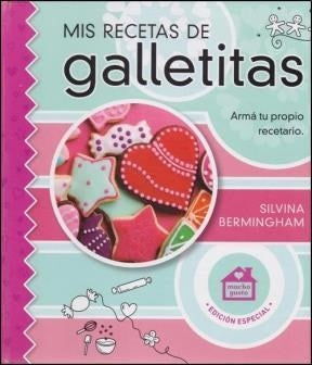MIS RECETAS DE GALLETITAS | BERMINGHAM SILVINA
