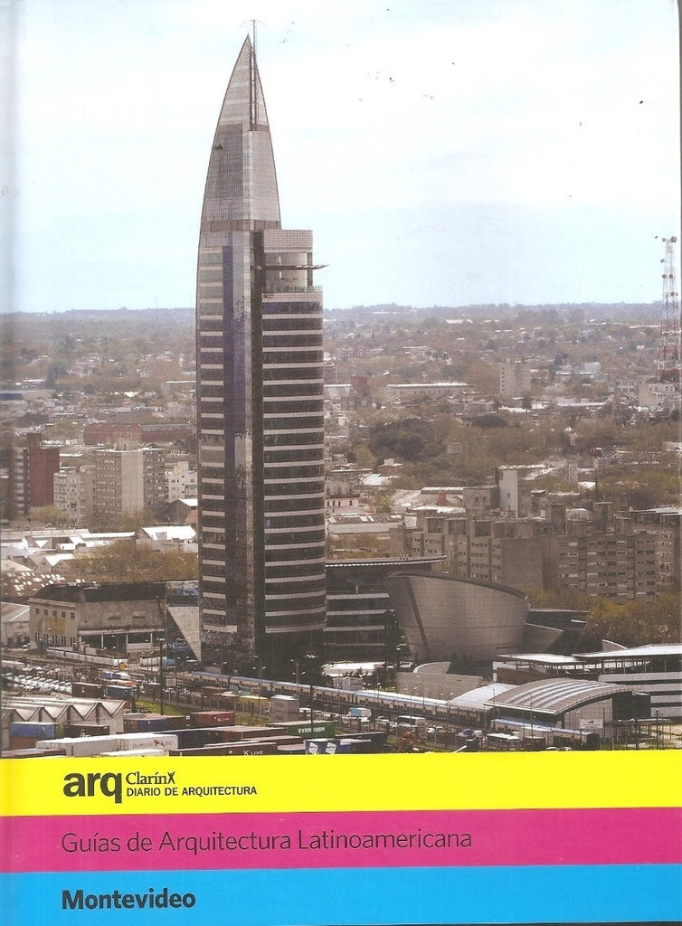 MONTEVIDEO. GUIAS DE ARQUITECTURA LATINOAMERICANA