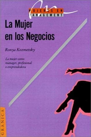 MUJER DE LOS NEGOCIOS, LA | KOZMETSKY RONYA