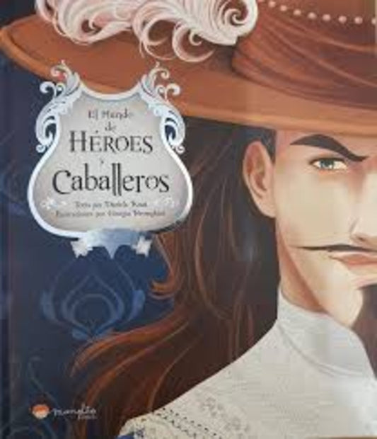 MUNDO DE HEROES Y CABALLEROS, EL | ROSSI DANIELA