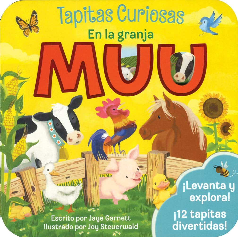 MUU EN LA GRANJA. TAPITAS CURIOSAS | GARNETT JAYE/ STEUERWALD JOY