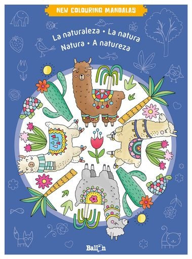 NATURALEZA, LA. NEW COLOURING MANDALAS