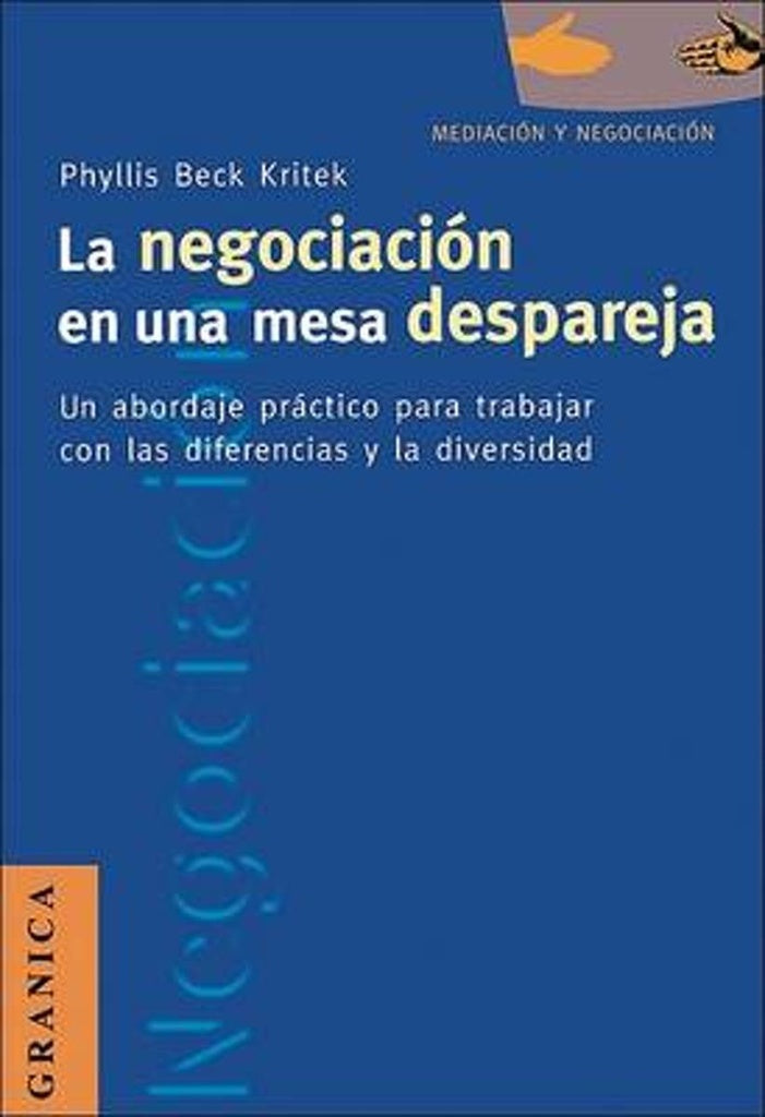 NEGOCIACION EN UNA MESA DESPAREJA, LA | KRITEC PHYLLIS BECK