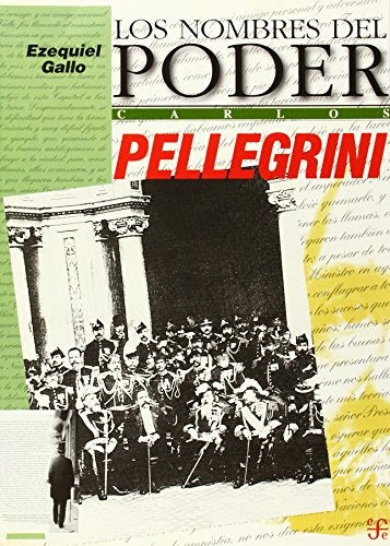 NOMBRES DEL PODER, LOS - PELLEGRINI | GALLO EZEQUIEL