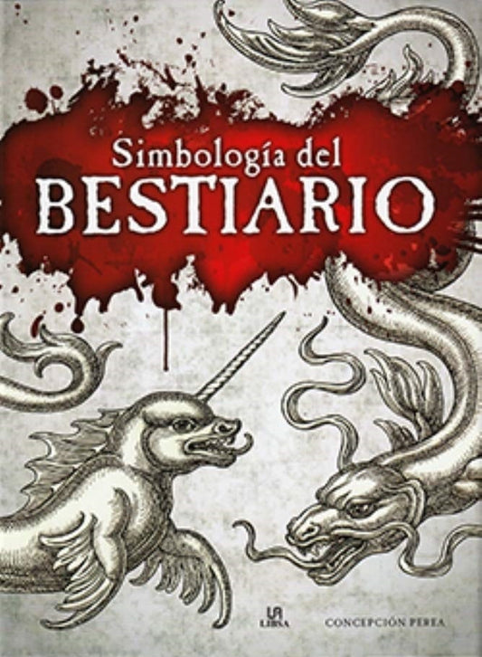 SIMBOLOGIA DEL BESTIARIO | PEREA CONCEPCION