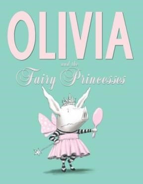 OLIVIA AND THE FAIRY PRINCESSES | IAN FALCONER