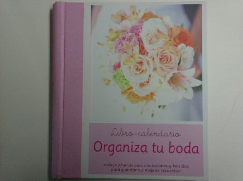 ORGANIZA TU BODA. LIBRO-CALENDARIO