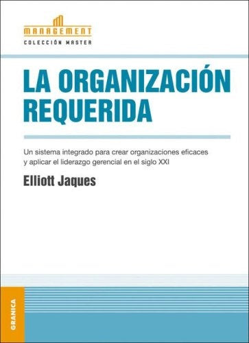 ORGANIZACION REQUERIDA, LA | JAQUES ELLIOTT