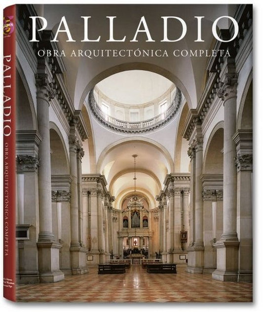 PALLADIO. OBRA ARQUITECTONICA COMPLETA | MARTON PAOLO/WUNDRAM MANFRED/PAPE THOMAS