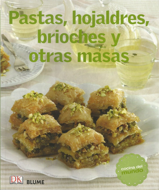 PASTAS, HOJALDRES, BRIOCHES Y OTRAS MASAS. COCINA DEL MUNDO