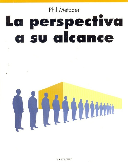 PERSPECTIVA A SU ALCANCE, LA | METZGER PHIL