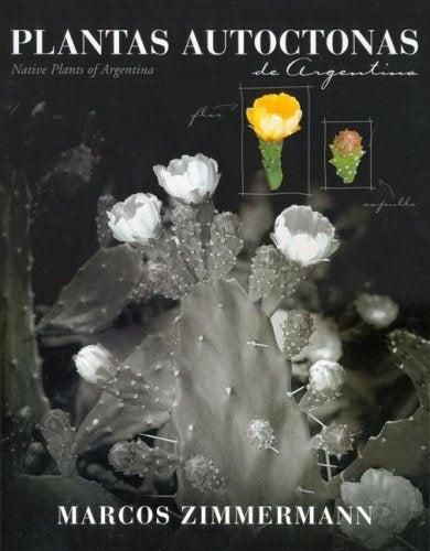 PLANTAS AUTOCTONAS DE ARGENTINA | MARCOS ZIMMERMANN