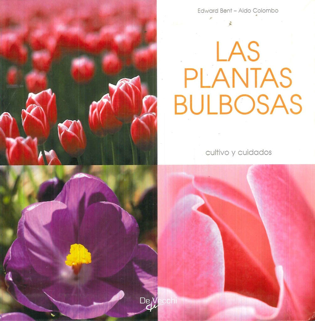 PLANTAS BULBOSAS, LAS | BENT EDWARD/ COLOMBO ALDO