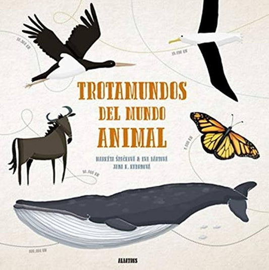 Trotamundos del Mundo Animal | SPACKOVA MARKETA/ BARTOVA EVA/ KUDRNOVA JANA