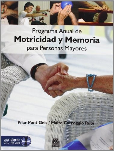PROGRAMA ANUAL DE MOTRICIDAD Y MEMORIA PARA PERSONAS MAYORES | PONT GEIS PILAR/ CARROGGIO RUBI MAITE