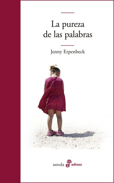 PUREZA DE LAS PALABRAS, LA | EPENBECK JENNY