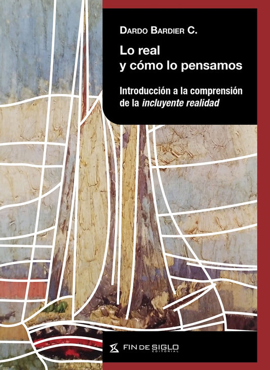 REAL Y COMO LO PENSAMOS, LO | BARDIER DARDO