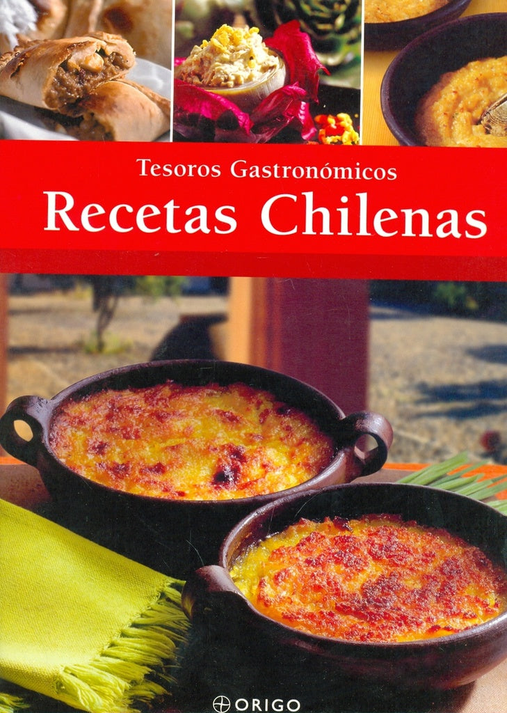RECETAS CHILENAS. TESOROS GASTRONOMICOS