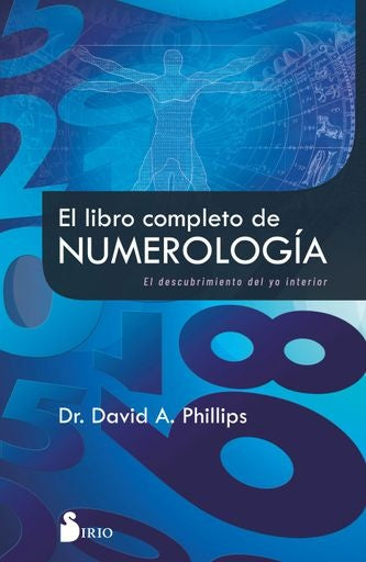 El libro completo de numerología | DAVID A. PHILLIPS