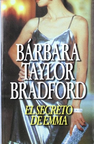 SECRETO DE EMMA, EL | BARBARA TAYLOR BRADFORD