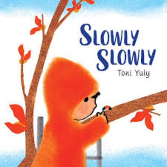 SLOWLY SLOWLY | YULY TONI