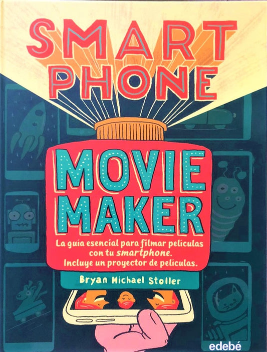 SMART PHONE MOVIE MAKER | STOLLER BRYAN MICHAEL