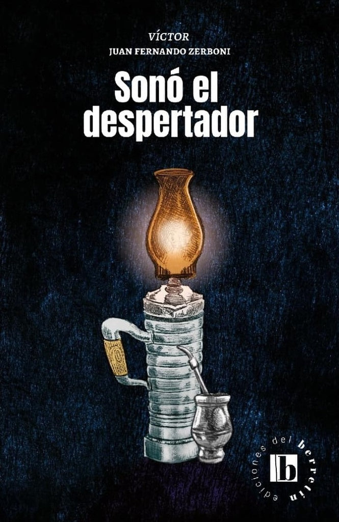 SONO EL DESPERTADOR | ZERBONI VICTOR JUAN FERNANDO