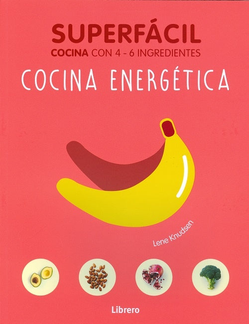 SUPERFACIL. COCINA ENERGETICA | KNUDSEN LENE