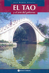 TAO Y EL ARTE DEL GOBIERNO, EL | ALVAREZ JOSE RAMON
