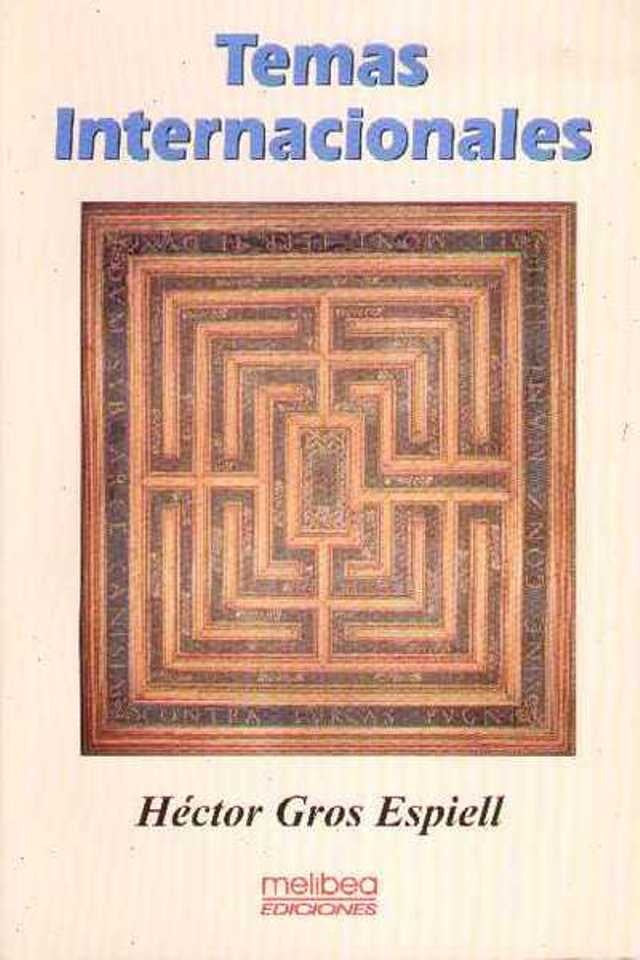 Temas internacionales
 | GROS ESPIELL HECTOR
