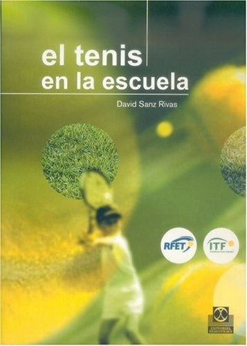 TENIS EN LA ESCUELA, EL | SANZ RIVAS DAVID
