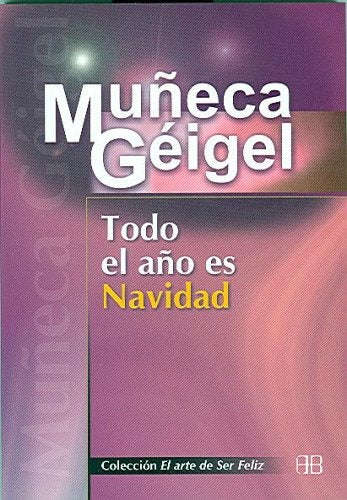 TODO EL AÑO ES NAVIDAD | GEIGEL MUÑECA