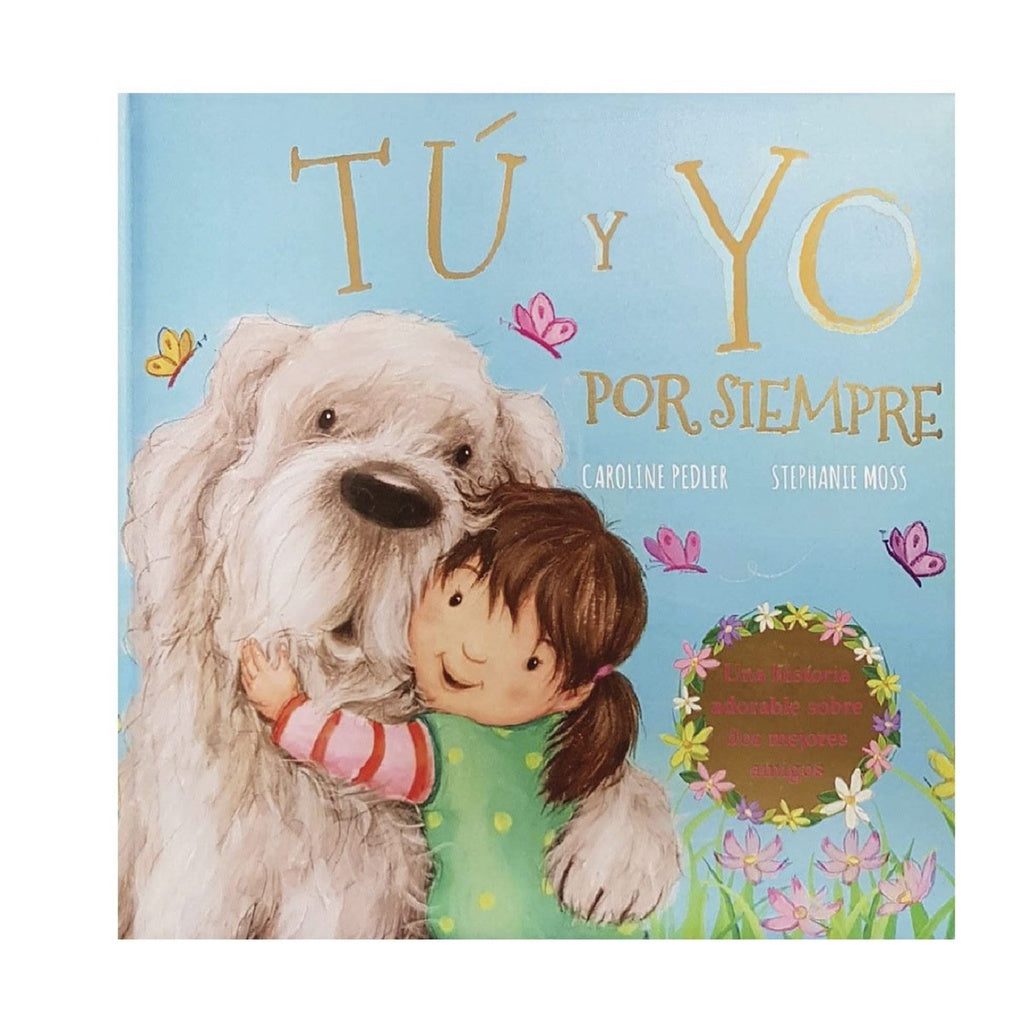 TU Y YO POR SIEMPRE | PEDLER CAROLINE/ MOSS STEPHANIE