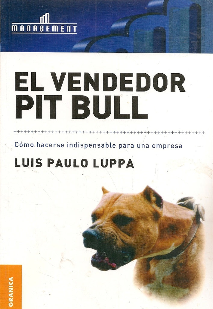 VENDEDOR PIT BULL, EL | LUIS PAULO LUPPA