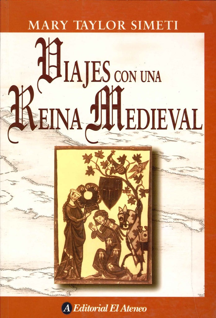 VIAJES CON UNA REINA MEDIEVAL | TAYLOR SIMETI MARY