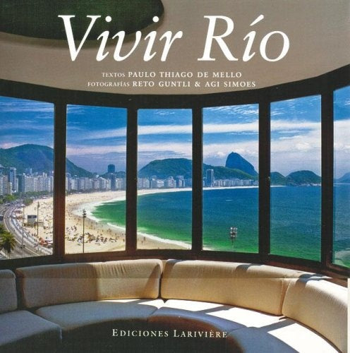 VIVIR RIO | THIAGO DE MELLO PAULO / RET GUNTLI / AGIS SIMOES