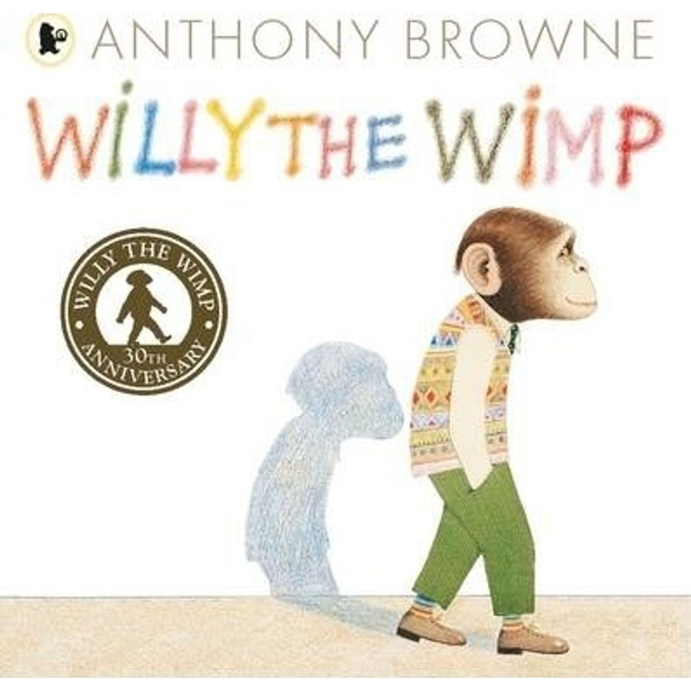 WILLY THE WIMP | ANTHONY BROWNE