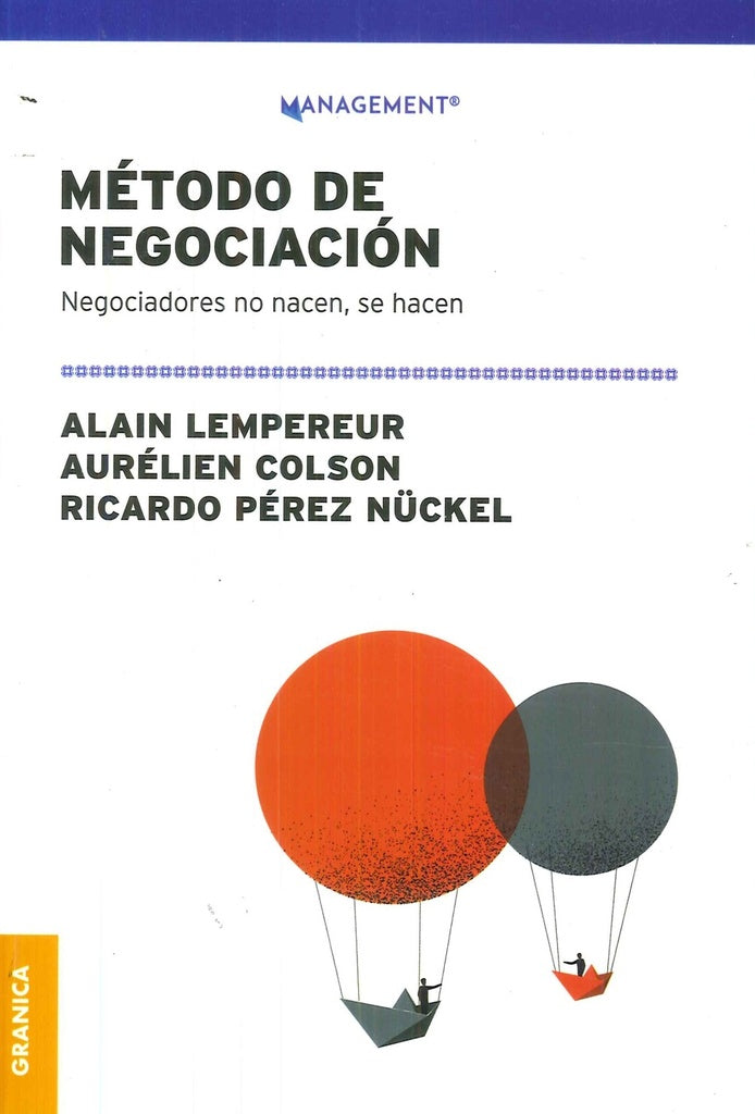 Método de negociación - Negociadores no nacen, se hacen | LEMPEREUR ALAIN/ COLSON AURELIEN/ PEREZ NUCKEL RIC