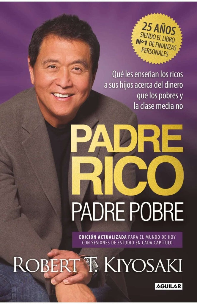PADRE RICO, PADRE POBRE_RELANZAMIENTO | Robert T. Kiyosaki