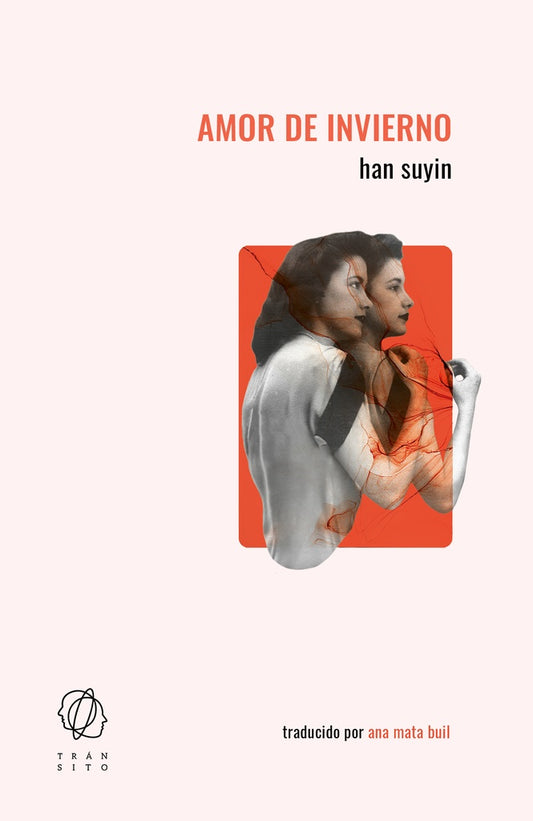 AMOR DE INVIERNO | HAN SUYIN