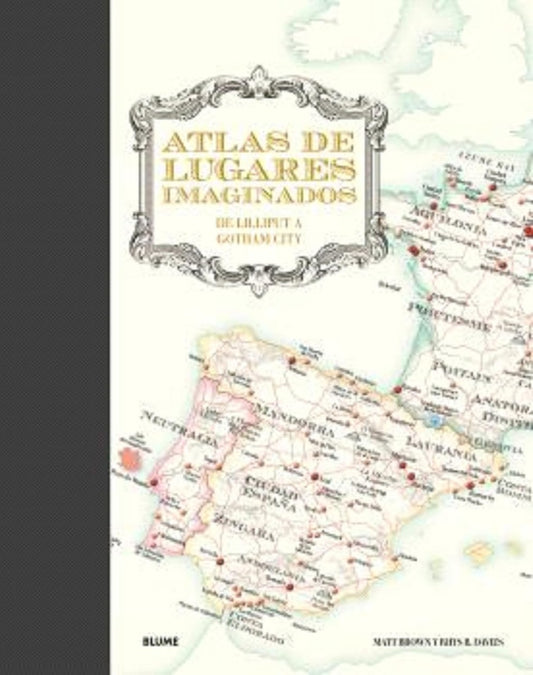 ATLAS DE LUGARES IMAGINADOS | MATT - DAVIES  RHYS B. BROWN