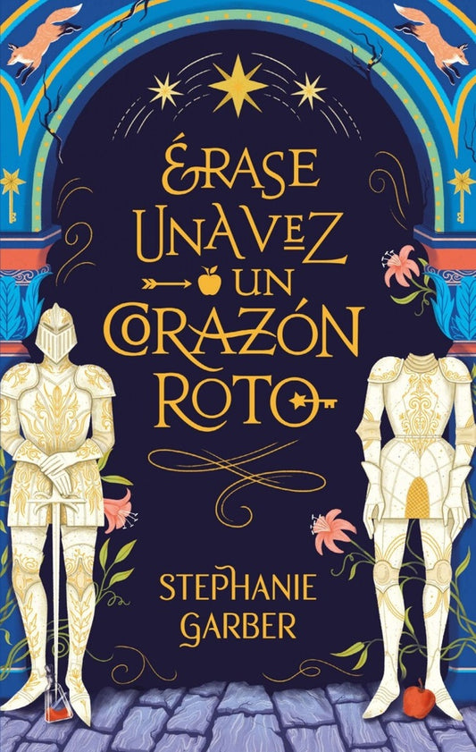 Érase una vez un corazón roto | Stephanie Garber