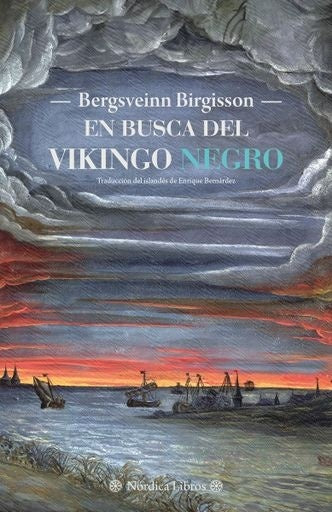En busca del Vikingo Negro | Bergsveinn Birgisson