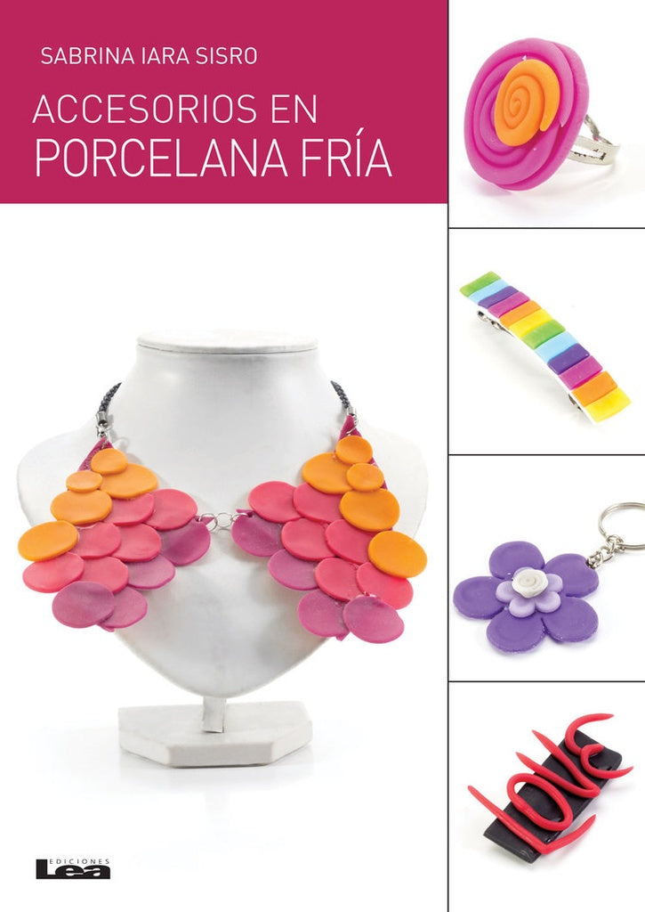 Accesorios en porcelana fria