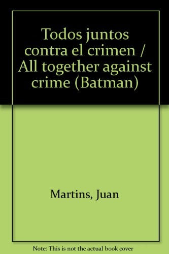 BATMAN-TODOS JUNTOS CONTRA EL CRIMEN