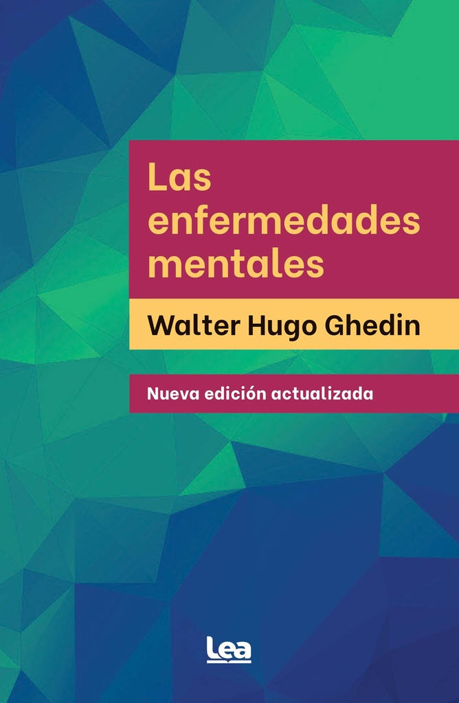ENFERMEDADES MENTALES, LAS - NVA.ED. ACTUALIZADA | WALTER HUGO GHEDIN