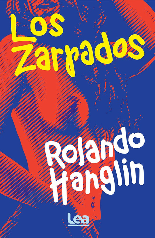 Los zarpados | ROLANDO HANGLIN